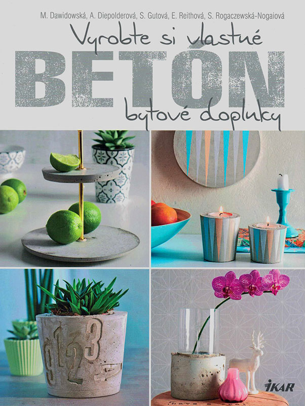 Betón – vyrobte si vlastné bytové doplnky