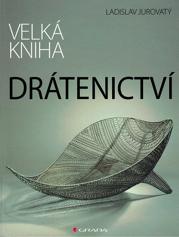 Velká kniha drátenictví