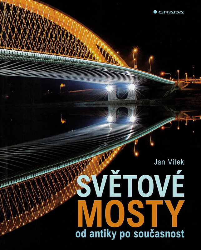Světové mosty od antiky po současnost