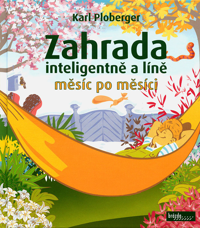 Zahrada inteligentně a líně měsíc po měsíci
