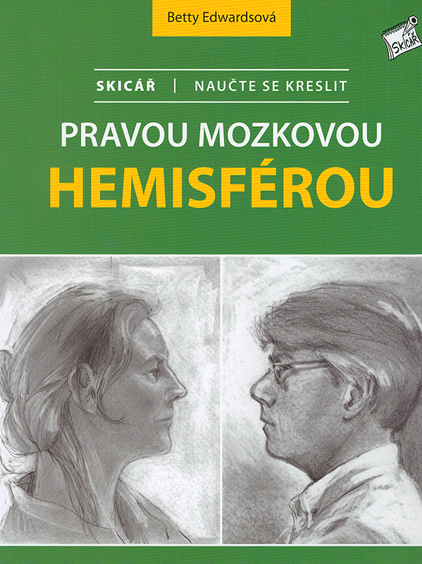 Skicář: Naučte se kreslit pravou mozkovou hemisférou