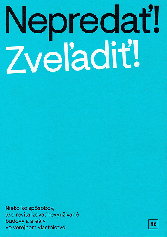Nepredať! Zveľadiť!